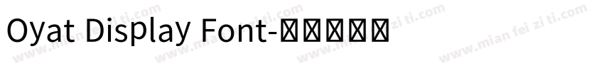 Oyat Display Font字体转换